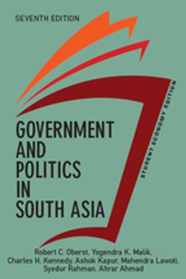 Government and Politics in South Asia - Robert Oberst - Yogendra K. Malik - Charles Kennedy - Ashok Kapur - Mahendra Lawoti