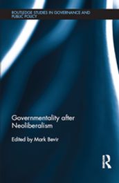 Governmentality after Neoliberalism