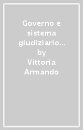 Governo e sistema giudiziario nell Italia unita (1860-1890)