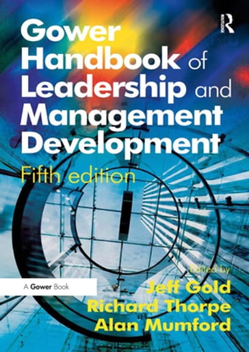 Gower Handbook of Leadership and Management Development - Richard Thorpe