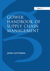 Gower Handbook of Supply Chain Management