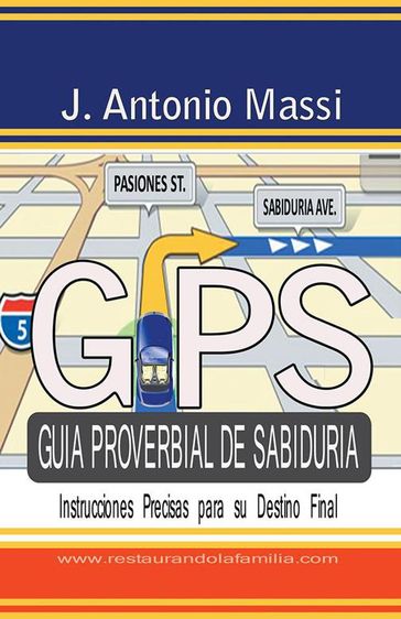 Gps Guía Proverbial De Sabiduría - J. Antonio Massi