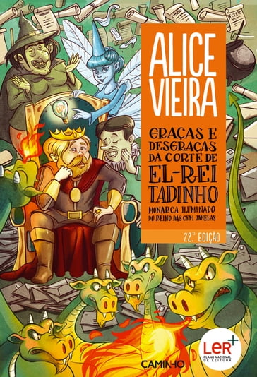 Graças e Desgraças da Corte de El-Rei Tadinho - Alice Vieira