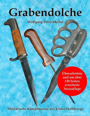 Grabendolche - Wolfgang Peter-Michel