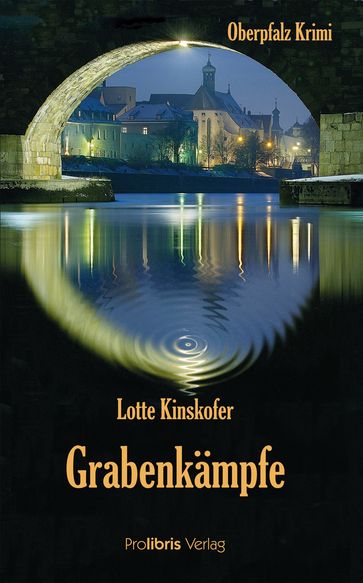 Grabenkämpfe - Lotte Kinskofer