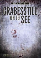 Grabesstill ruht der See