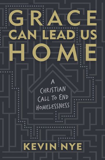 Grace Can Lead Us Home - Kevin Nye