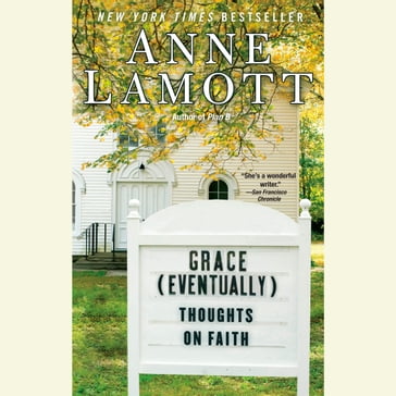 Grace (Eventually) - Anne Lamott