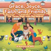 Grace, Joyce, Faith and Friends