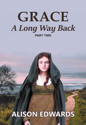 Grace : A Long Way Back (Book Two) - Alison Edwards