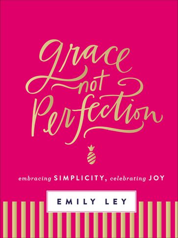 Grace, Not Perfection - Emily Ley