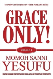 Grace Only!
