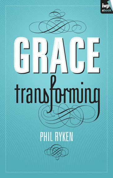 Grace Transforming - Chris Green