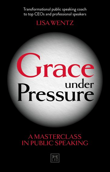 Grace Under Pressure - Lisa Wentz