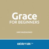 Grace for Beginners