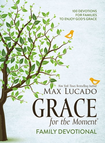 Grace for the Moment Family Devotional, Ebook - Max Lucado