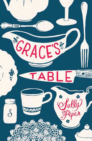 Grace's Table - Sally Piper