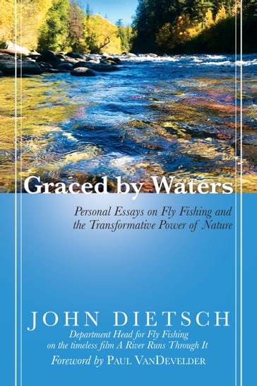 Graced by Waters - John Dietsch - Paul VanDevelder