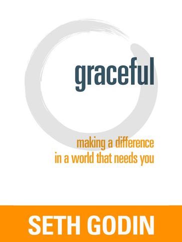 Graceful - Seth Godin