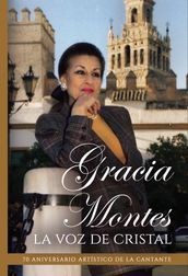 Gracia Montes a voz de cristal