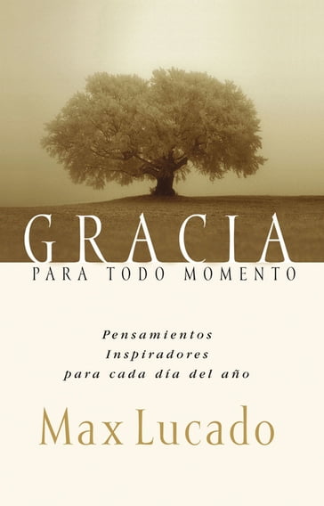 Gracia para todo momento - Max Lucado