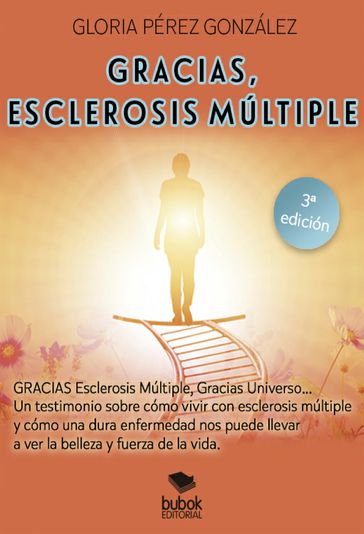 Gracias, esclerosis múltiple - Gloria Pérez González