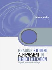 Grading Student Achievement in Higher Education