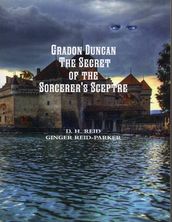 Gradon Duncan - The Secret of the Sorcerer s Sceptre