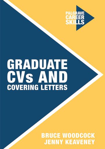 Graduate CVs and Covering Letters - Bruce Woodcock - Jenny Keaveney