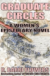 Graduate Circles: A Women s Epistolary Novel