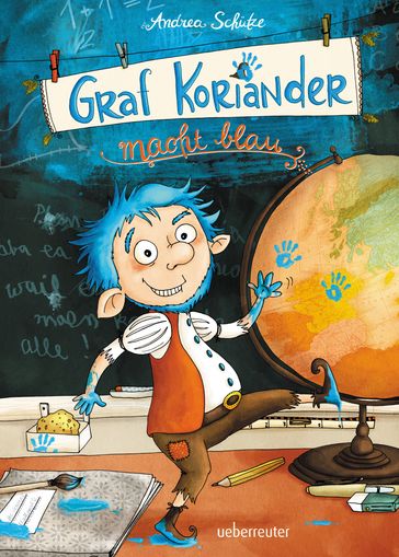 Graf Koriander macht blau (Graf Koriander, Bd. 3) - Andrea Schutze