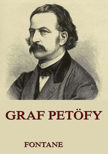 Graf Petofy - Theodor Fontane