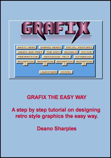 Grafix The Easy Way - Deano Sharples