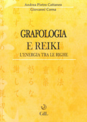 Grafologia e reiki. L energia tra le righe