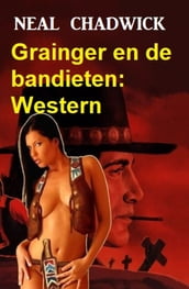Grainger en de bandieten: Western
