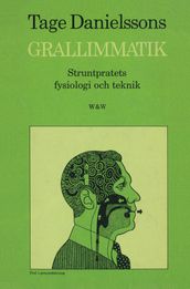 Grallimmatik : struntpratets fysiologi och teknik