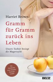 Gramm für Gramm zurück ins Leben