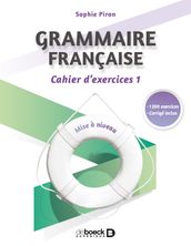 Grammaire française : cahier d exercices 1