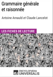 Grammaire générale et raisonnée d A. Arnauld et C. Lancelot