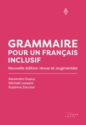 Grammaire pour un français inclusif [nouvelle édition]