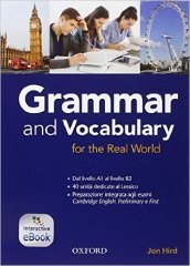 Grammar & vocabulary for real world. Student book-Openbook. Without key. Per le Scuole superiori