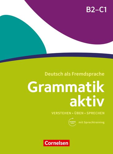 Grammatik aktiv / B2/C1 - Üben, Hören, Sprechen - Ute Voß - Friederike Jin