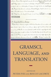 Gramsci, Language, and Translation