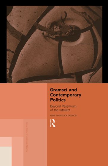 Gramsci and Contemporary Politics - Anne Showstack Sassoon