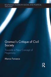Gramsci s Critique of Civil Society