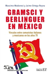 Gramsci y Berlinguer en México