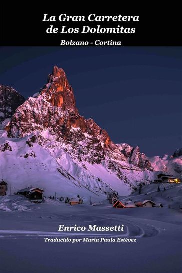 La Gran Carretera De Los Dolomitas - Enrico Massetti