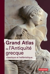 Grand Atlas de l Antiquité grecque classique et hellénistique