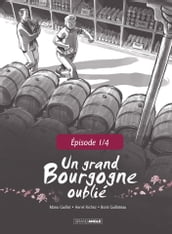 Un Grand Bourgogne Oublié - Chapitre 1