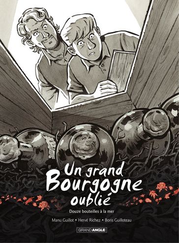 Un Grand Bourgogne Oublié - Tome 3 - Emmanuel Guillot - Hervé Richez